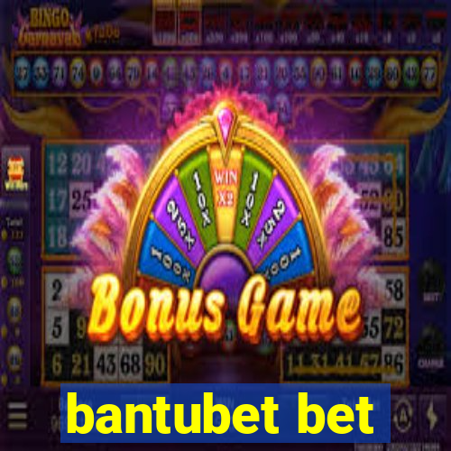 bantubet bet